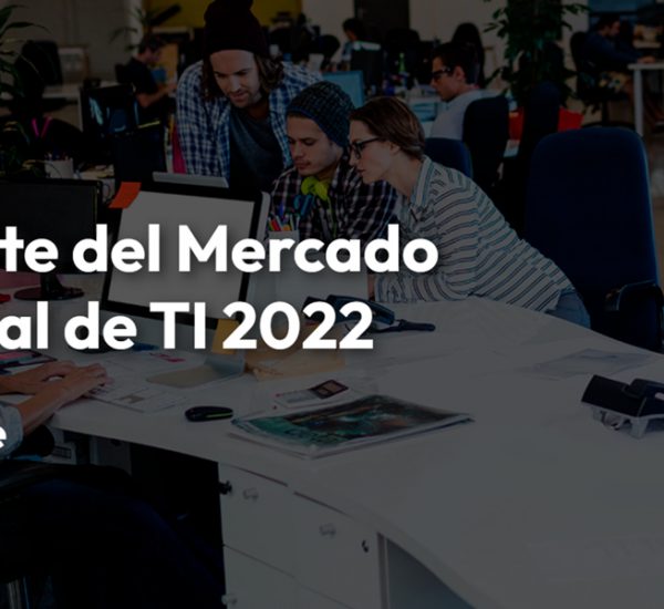 reporte del mercado laboral de ti 2022