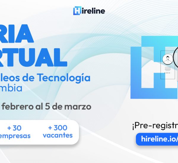 Hireline Lanza Feria Virtual De Empleos En Tecnología En México 1209