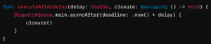 Implementa una función que recibe un closure como parámetro, el cual se ejecutará después de un retraso especificado